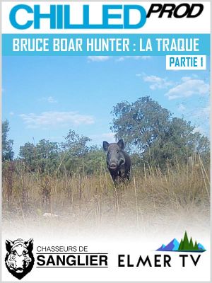 Affiche du document Chasseurs de sanglier : Bruce Boar Hunter : La traque (Partie 1)