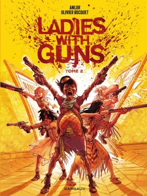 Affiche du document Ladies with guns - Tome    2 - 