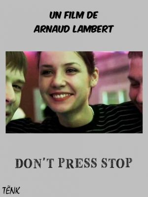 Don't press stop