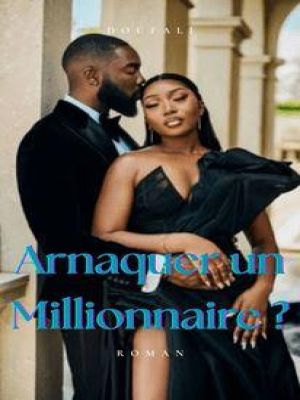 Affiche du document ARNAQUER UN MILLIONNAIRE ? - TOME 2