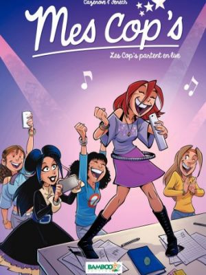 Affiche du document Mes Cop's - Tome    5 - Mes Cops    Les cop's partent en live