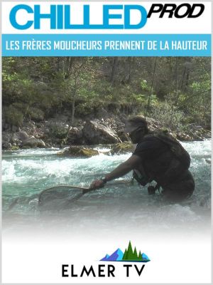 Affiche du document Les frères moucheurs prennent de la hauteur