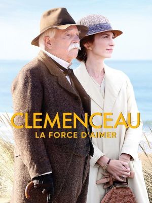 Affiche du document Clémenceau, la force d'aimer