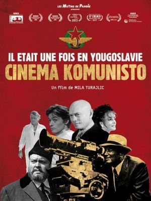 Affiche du document Il était une fois en Yougoslavie : Cinéma Komunisto