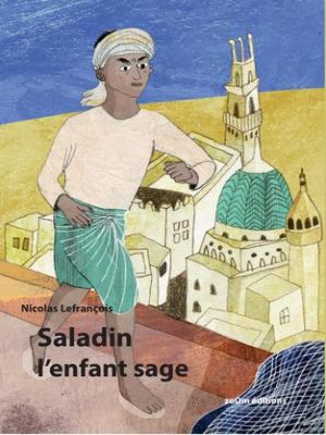 Affiche du document Saladin, l’enfant sage