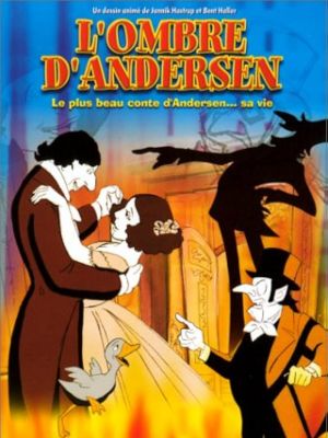 Affiche du document L'ombre d'Andersen : le plus beau conte d'Andersen... sa vie