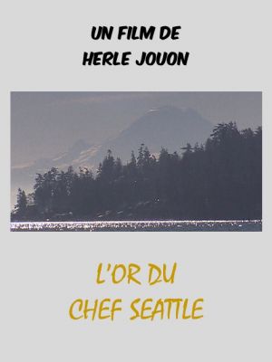 L'Or du chef Seattle
