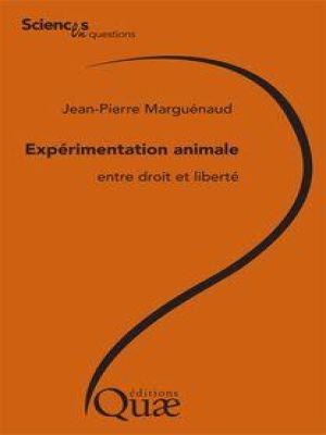 Affiche du document Expérimentation animale, entre droit et liberté