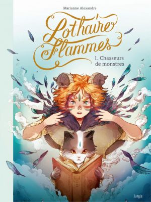 Affiche du document Lothaire Flammes - Tome    1 - Lothaires Flammes
