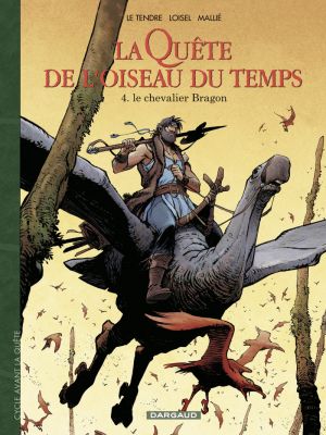 Affiche du document La Quête de l'Oiseau du Temps  - Avant la Quête - Tome    4 - Le Chevalier Bragon