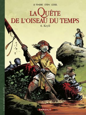 Affiche du document La Quête de l'Oiseau du Temps  - Avant la Quête - Tome    6 - Kryll