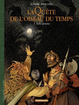 Affiche du document La Quête de l'Oiseau du Temps  - Avant la Quête - Tome    7 - Folle Graine