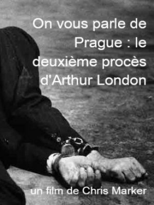 On vous parle de Prague : le deuxième procès d'Arthur London