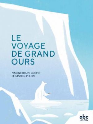 Affiche du document Le voyage de Grand Ours