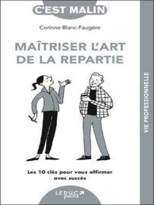 Affiche du document Maîtriser l'art de la repartie, c'est malin