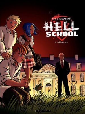 Affiche du document Hell School - Tome    2 - Orphelins