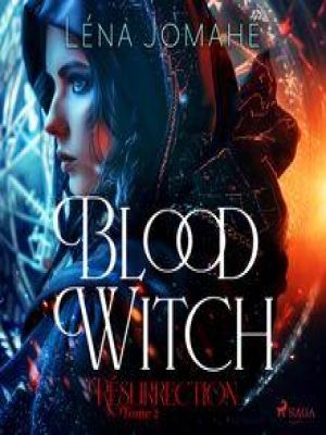 Affiche du document Blood Witch, Résurrection Tome 2