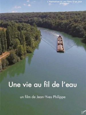 Une vie au fil de l'eau
