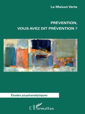 Affiche du document Prévention, vous avez dit prévention?