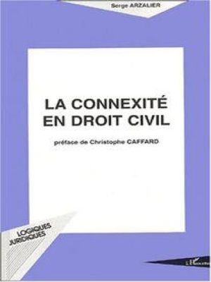 Affiche du document LA CONNEXITÉ EN DROIT CIVIL