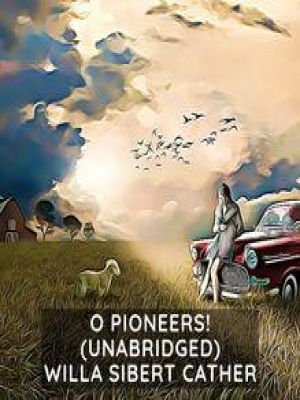 Affiche du document O Pioneers! ( Unabridged )