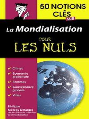 Affiche du document 50 notions clés sur la mondialisation Pour les Nuls