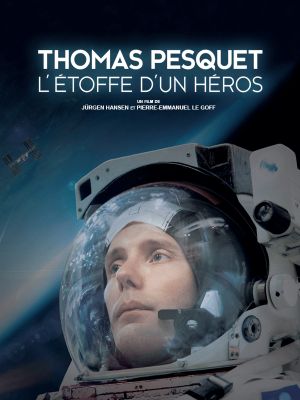 Affiche du document Thomas Pesquet, l'étoffe d'un héros