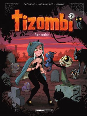 Affiche du document Tizombi - Tome    3 - Amis mortels