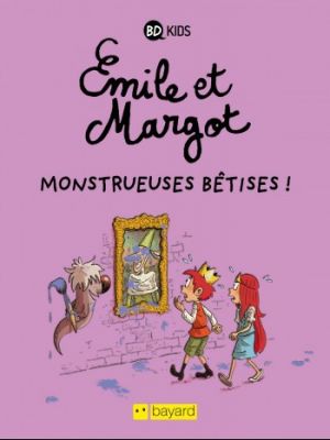Affiche du document Émile et Margot - Tome    2 - , Tome 02 : Monstrueuses bêtises