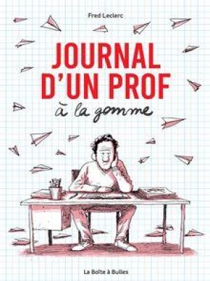 Affiche du document Journal d'un prof à la gomme