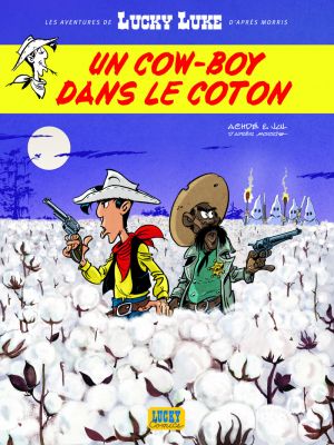 Affiche du document Les Aventures de Lucky Luke d'après Morris - Tome    9 - Un cowboy dans le coton