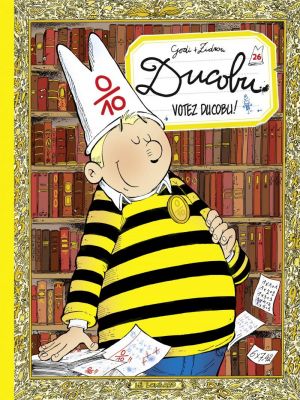 Affiche du document L'Elève Ducobu - Tome   26 - Ducobu     Votez Ducobu !