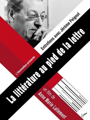 La littérature au pied de la lettre, entretiens avec Jérôme Peignot