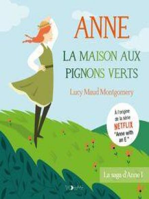 Affiche du document Anne, la maison aux pignons verts - Tome 1