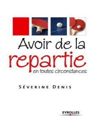 Affiche du document Avoir de la repartie en toutes circonstances