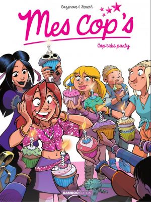 Affiche du document Mes Cop's - Tome   10 - Cop'cake party