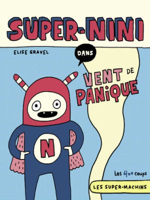 Affiche du document Super-Nini dans Vent de panique