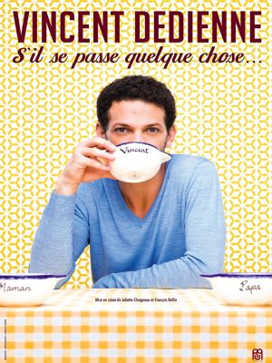 Vincent Dedienne - S'il se passe quelque chose