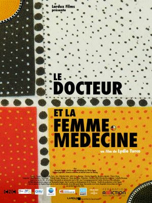 Affiche du document Le Docteur et la Femme médecine