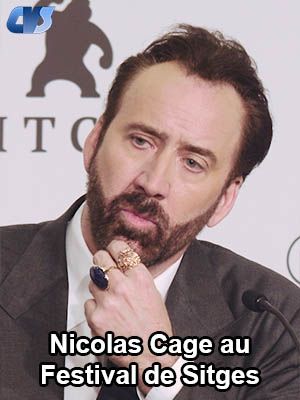 Affiche du document Nicolas Cage au Festival de Sitges