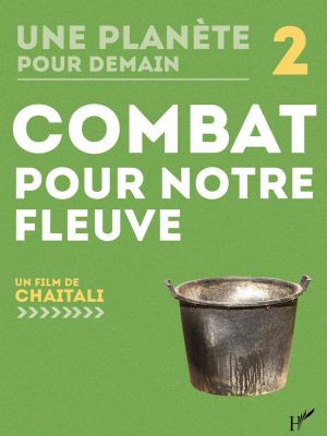 Affiche du document Combat pour notre fleuve
