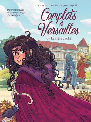 Affiche du document Complots à Versailles - Tome    8 - Le frère caché