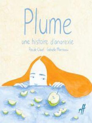 Affiche du document Plume, une histoire d'anorexie