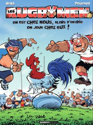 Affiche du document Les Rugbymen - Tome   21 - On est chez nous, alors d'entrée on joue chez eux !