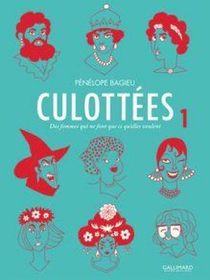 Affiche du document Culottées. Des femmes qui ne font que ce qu'elles veulent (Tome 1)