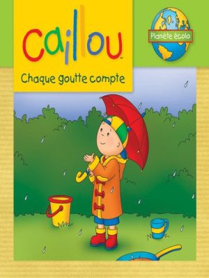 Affiche du document Caillou, Chaque goutte compte