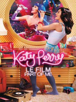 Affiche du document Katy Perry, le film : Part of me