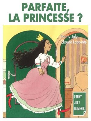 Affiche du document Parfaite, la princesse ?