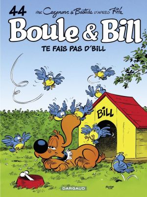 Affiche du document Boule & Bill - Tome   44 - Te fais pas d'Bill !