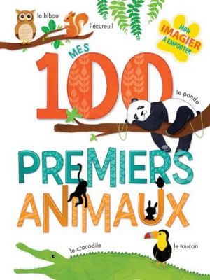 Affiche du document Mes 100 premiers animaux
